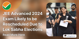 JEE Advanced 2024 Exam Likely to be Rescheduled Due to Lok Sabha Elections